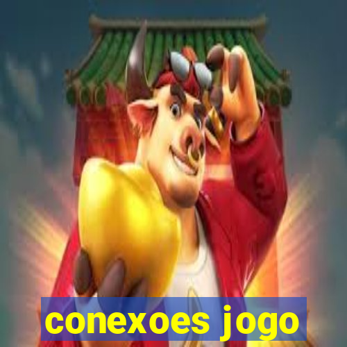 conexoes jogo